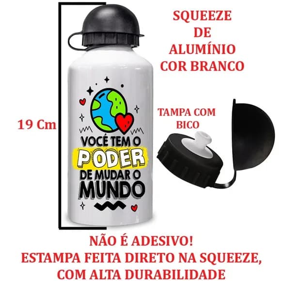 Squeeze de Alumínio Dia dos Professores Você Tem o Poder