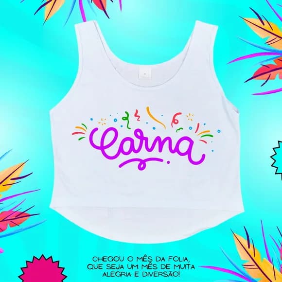 Cropped Carnaval Feminino Carna Escrita Colorida