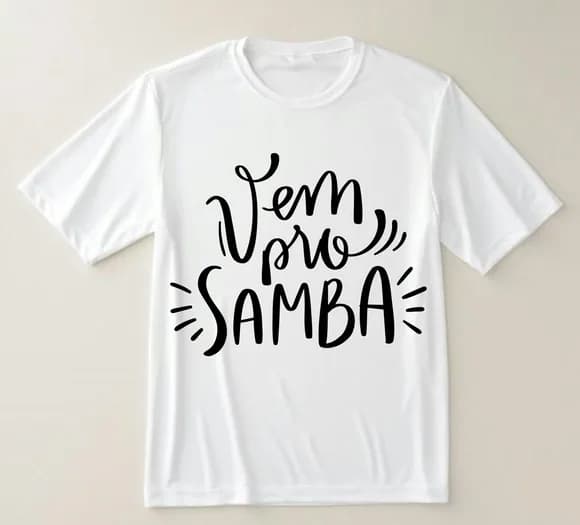 Camiseta Vem Pro Samba Estilo e Alegria