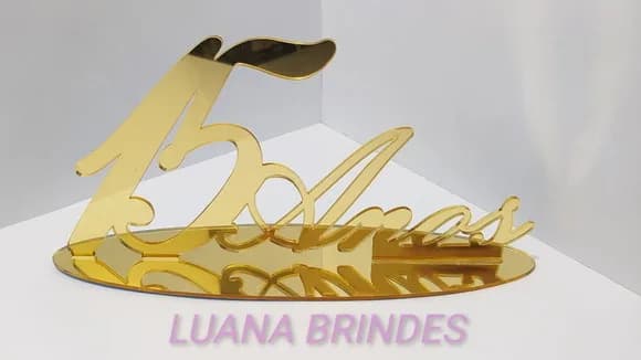 Topo de Bolo/mesa de 15 Anos em Acrílico Espelhado Dourado