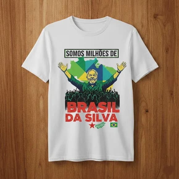 Camiseta Lula Brasil da Silva - Somos Milhões de Brasileiros