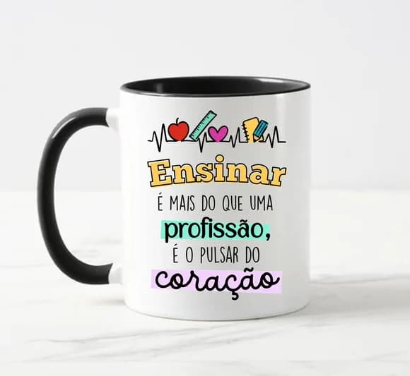 Caneca Professsor Ensinar É o Pulsar do Coração