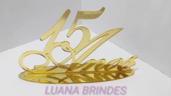 Topo de Bolo/mesa de 15 Anos de Acrílico Espelhado Dourado