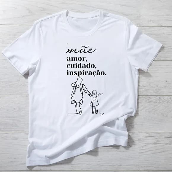 Camiseta Mãe Minimalista - Amor, Cuidado e Inspiração