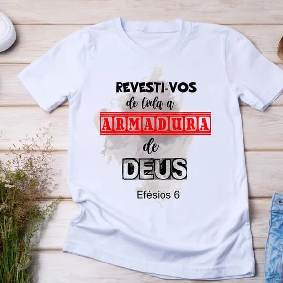 Camiseta Religiosa Revesti-vos de Toda a Armadura de Deus
