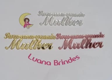 Plaquinhas para Uma Grande Mulher Acrilico - 3 Peças