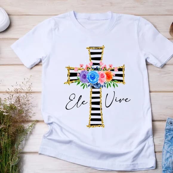 Camiseta Religiosa Cruz Floral Ele Vive