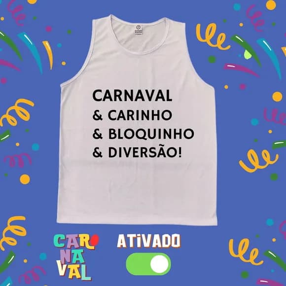 Regata Masculina Carnaval Carinho Bloquinho Diversão