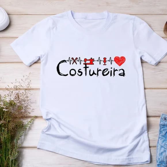 Camiseta Costureira - Profissão e Paixão