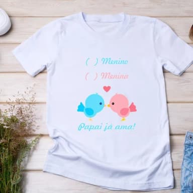 Camiseta Chá de Revelação - Menino ou Menina Papai Já Ama