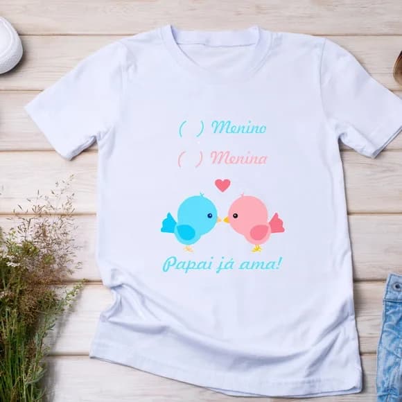 Camiseta Chá de Revelação - Menino ou Menina Papai Já Ama