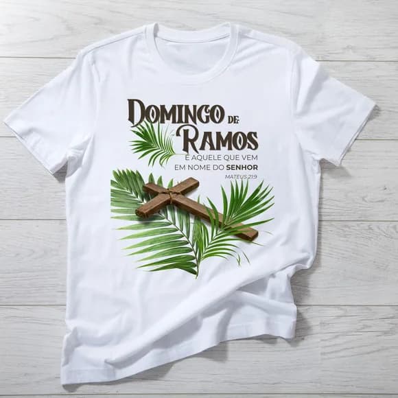 Camiseta Domingo de Ramos - Fé e Reflexão Cristã