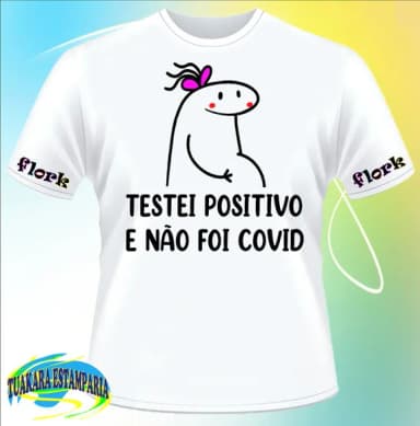 Camiseta Flork Testei Positivo E Não Foi Covid