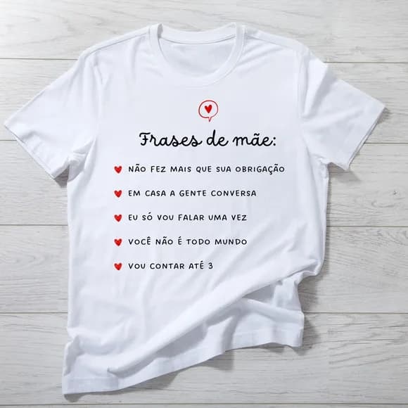 Camiseta Frases de Mãe - Divertida e Cheia de Amor!
