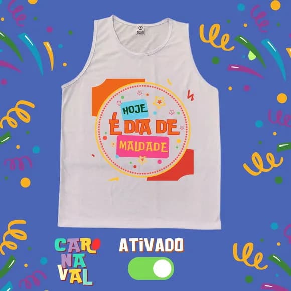 Regata Masculina Carnaval Branca Hoje É Dia de Maldade
