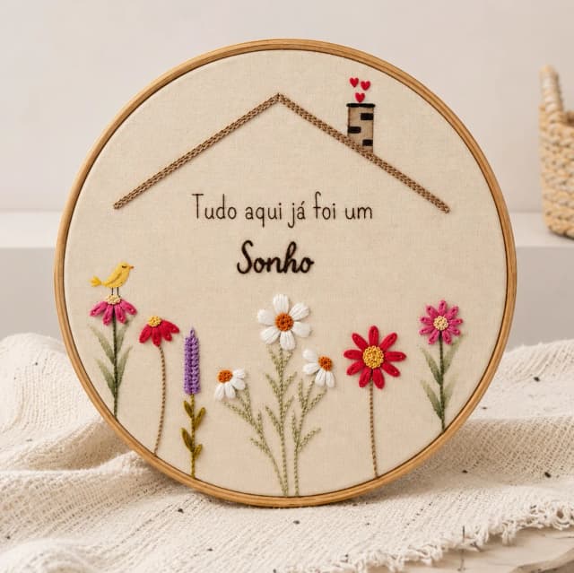 Quadro Decorativo Tudo Aqui Já Foi um Sonho | Bordado à Mão