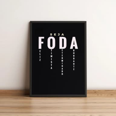 Quadro Seja F... 385