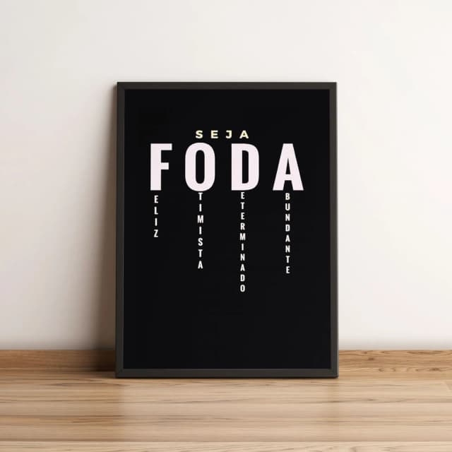 Quadro Seja F... 385