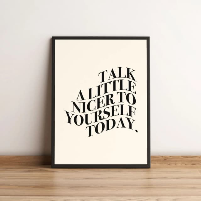 Quadro Talk A Little Nicer to Yourself Today 2143