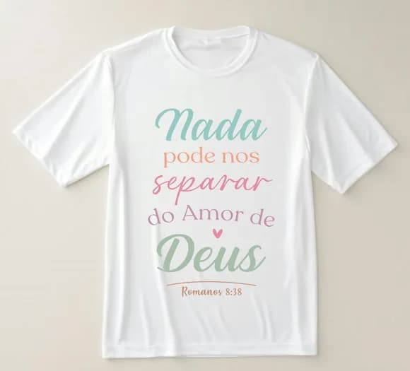 Camiseta Gospel Nada Pode nos Separar do Amor de Deus