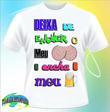 Camiseta Divertida Deixa de Encher o Meu Saco