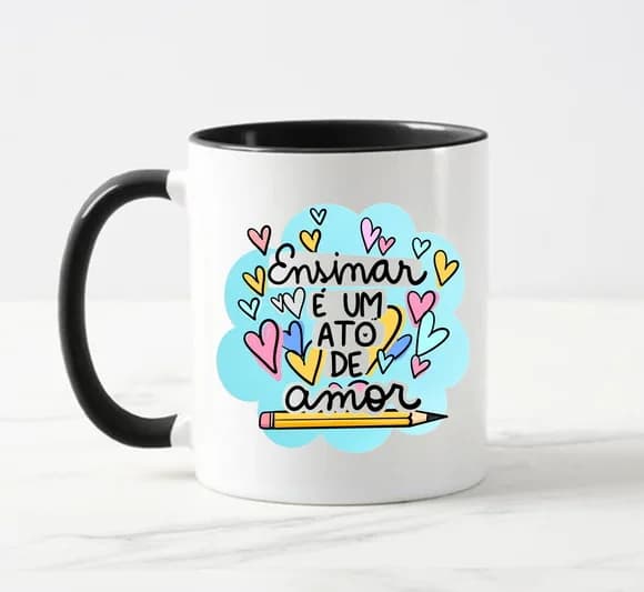 Caneca Professores Ensinar É Um Ato de Amor